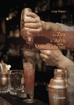 zen e l'arte della miscelazione