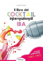 libro dei cocktail internazionali. Seconda codificazione 1987-1993