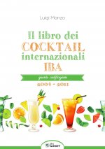 libro dei cocktail internazionali. Quarta codificazione 2004-2011