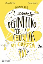 manuale definitivo per la felicità di coppia