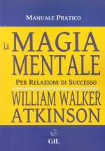 magia mentale. Per relazioni di successo
