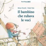 bambino che rubava le voci