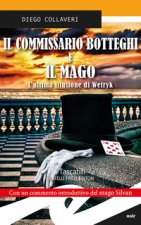 commissario Botteghi e il Mago. L'ultima illusione di Wetryk