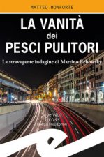 vanità dei pesci pulitori. La stravagante indagine di Martino Rebowsky