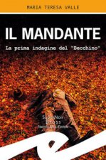 mandante. La prima indagine del 
