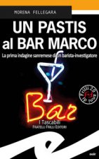 pastis al Bar Marco. La prima indagine sanremese di un barista-investigatore