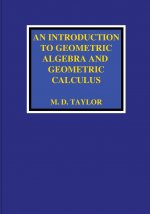 Introduction to Geometric Algebra and Geometric Calculus