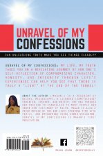 Unravel of My Confessions; My LIFE, My TRUTH