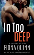 In Too Deep