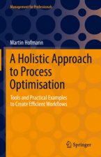 Holistic Approach to Process Optimisation