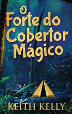O Forte do Cobertor Magico