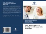 In der Mund-Kiefer-und Gesichtprothetik verwendete Materialien