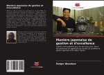 Mani?re japonaise de gestion et d'excellence