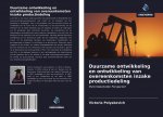 Duurzame ontwikkeling en ontwikkeling van overeenkomsten inzake productiedeling