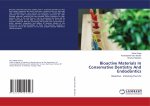 Bioactive Materials In Conservative Dentistry And Endodontics