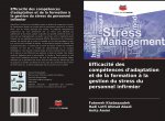 Efficacité des compétences d'adaptation et de la formation ? la gestion du stress du personnel infirmier