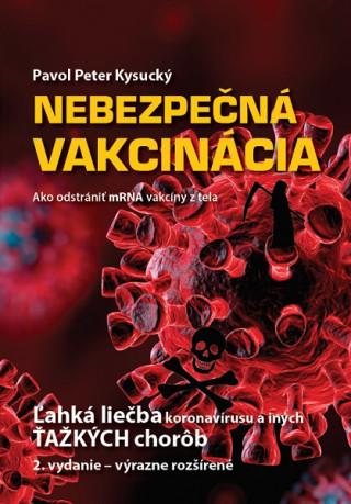 Nebezpečná vakcinácia, 2. vydanie - výrazne rozšírené