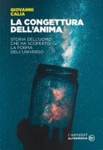 congettura dell'anima. Storia dell’uomo che ha scoperto la forma dell’universo