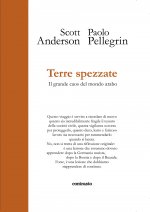 Terre spezzate. Il grande caos del mondo arabo