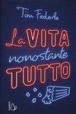 vita nonostante tutto