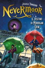 destino di Morrigan Crow. Nevermoor