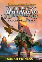 cuore della terra. Spirit animals. I racconti della leggenda