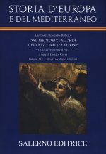 Storia d'Europa e del Mediterraneo. Dal Medioevo all'età della globalizzazione