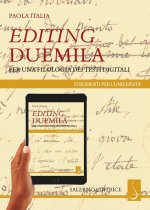 Editing Duemila. Per una filologia dei testi digitali