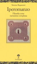 Iperomanzo. Filosofia come narrazione complessa