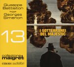 sotteranei del Majestic letto da Giuseppe Battiston. Audiolibro. CD Audio formato MP3