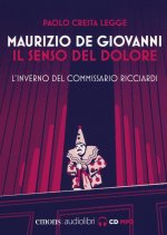senso del dolore. L'inverno del commissario Ricciardi letto da Paolo Cresta. Audiolibro