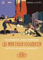 anni della leggerezza. La saga dei Cazalet da letto da Valentina Carnelutti. Audiolibro. 2 CD Audio formato MP3