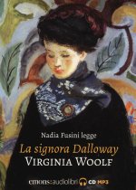 signora Dalloway letto da Nadia Fusini. Audiolibro