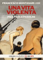 vita violenta letta da Francesco Montanari. Audiolibro. CD Audio formato MP3