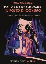 posto di ognuno. L'estate del commissario Ricciardi letto da Paolo Cresta. Audiolibro. CD Audio formato MP3