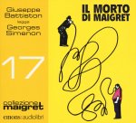 morto di Maigret letto da Giuseppe Battiston. Audiolibro. CD Audio formato MP3