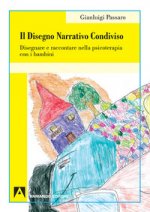 disegno narrativo condiviso. Disegnare e raccontare nella psicoterapia con i bambini