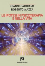 ipotesi in psicoterapia e nella vita