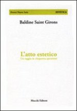 atto estetico. Un saggio in cinquanta questioni