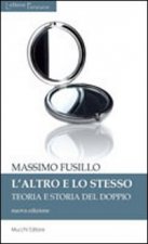 altro e lo stesso. Teoria e storia del doppio
