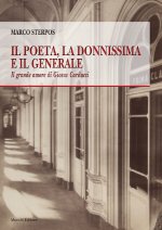 poeta, la donnissima e il generale. Il grande amore di Giosue Carducci