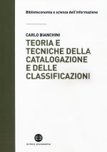 Teoria e tecniche della catalogazione e delle classificazioni
