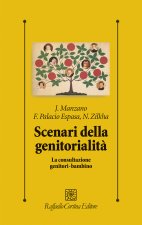 Scenari della genitorialità. La consultazione genitori-bambino