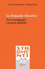 domanda educativa. Percorsi pedagogici e proposte didattiche