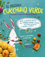 piccolo cucchiaio verde. Il primo libro di cucina tutta vegetale per bambini