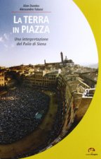 terra in piazza. Antropologia del Palio