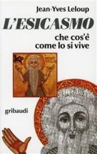 esicasmo. Che cos'è come lo si vive
