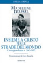 Insieme a Cristo per le strade del mondo