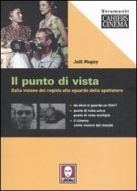 punto di vista. Dalla visione del regista allo sguardo dello spettatore