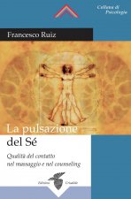 pulsazione del sé. Qualità del contatto nel massaggio e nel counseling
